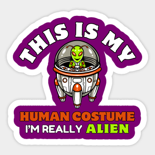 This is My Human Costume, Alien Costume Sticker